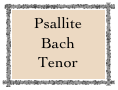 Psallite Bach
Tenor