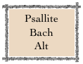 Psallite Bach
Alt